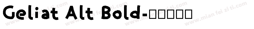Geliat Alt Bold字体转换